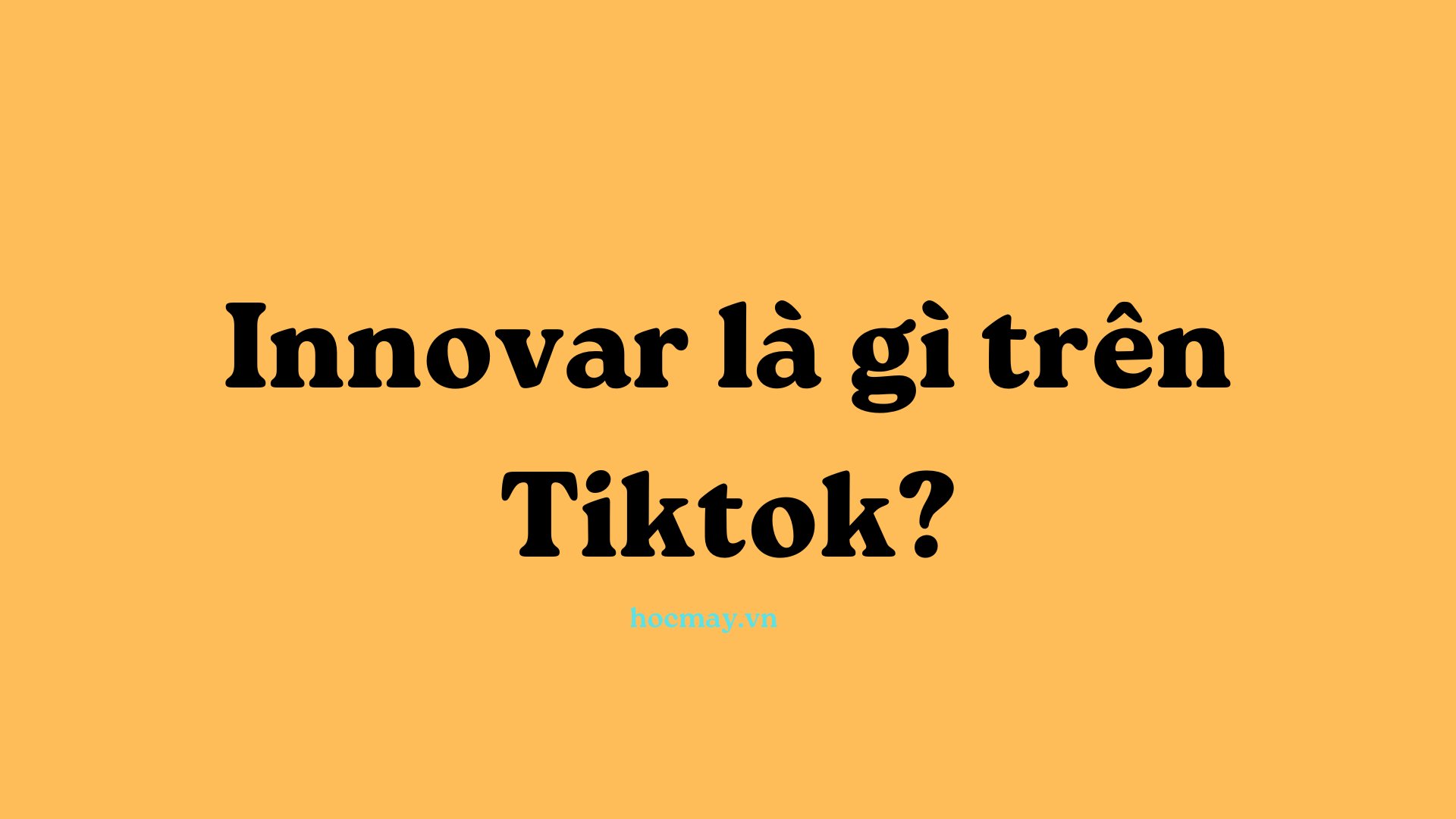 Innova là gì trên TikTok?
